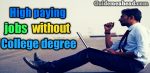 Read more about the article What are those high paying jobs without any college degree?