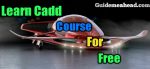 Read more about the article Start Learning From Today – Free CADD Courses