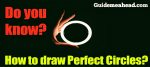 Read more about the article How to draw a perfect circle with free hand?