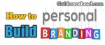 Read more about the article How to build your personal brand in the market?